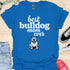 Best bulldog mom ever - V9 - Happy and Smiling T-Shirt